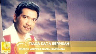 Download lagu Imam S.Arifin - Tiada Kata Berpisah duet Nana Mardiana mp3
