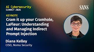 Keynote: Cramhole, LaFleur: Indirect Prompt Injection