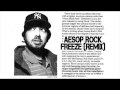 Aesop Rock - Freeze (Remix)