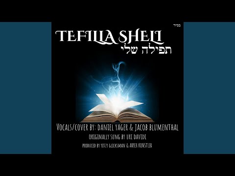 Tefilla Sheli (feat. Daniel Yager)