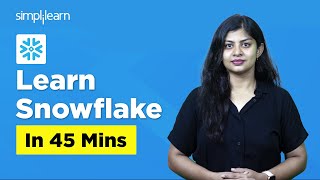 Learn Snowflake In 45 Mins | Snowflake Tutorial | What Is Snowflake | Snowflake Explained