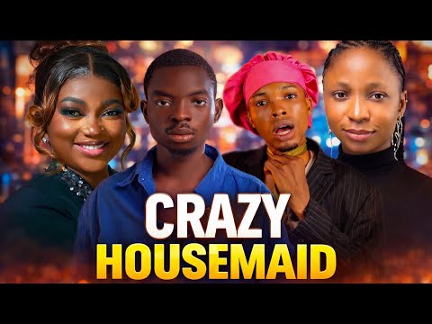 CRAZY HOUSE MAID || EREKERE || PRETTYFOLA || ESHO FATHER 