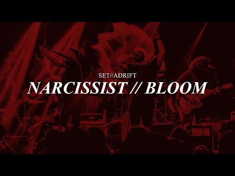 Set//Adrift - Narcissist & Bloom (Official Music Video)