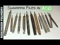 Can You Sharpen A Dull File In Acid Sharpening Metal Files Experiment
