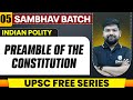 Preamble Of The Constitution Full Chapter Indian Polity Chapter 5 UPSC Preparation