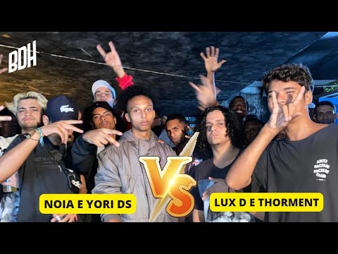 NOIA E YORI DS X LUX D E THORMENT - 1° FASE - BDH150