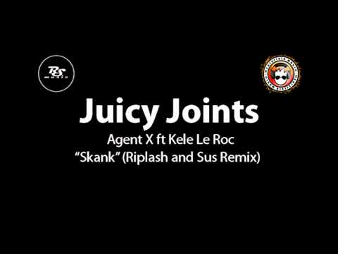 Agent X Ft Kele Le Roc - Skank (Riplash and Sus / Juicy Joints remix) UK Garage