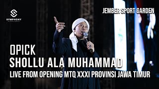 Download lagu OPICK | SHOLLU ALA MUHAMMAD | LIVE PERFORMANCE | SYMPHONY ENTERTAINMENT mp3