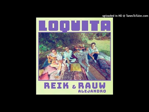 Reik & Rauw Alejandro - Loquita
