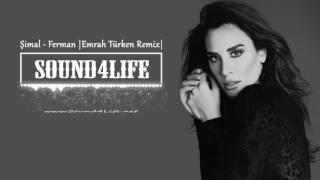 Şimal - Ferman (Emrah Türken Remix)