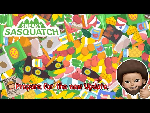 Sneaky Sasquatch - Most Expensive Update is coming, Let's prepare for the Update