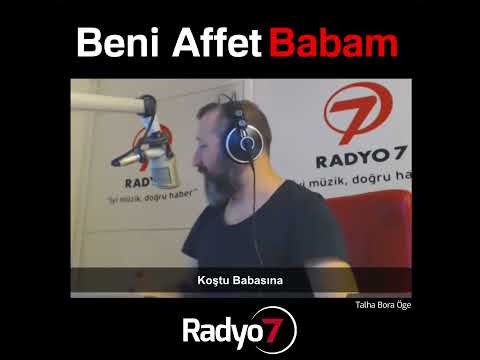 Beni Affet Babam..