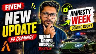New Update Coming In GTA 5 RP | FiveM News | Amnesty week coming soon | Hindi