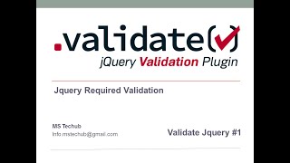 PART #1 REQUIRED FORM VALIDATION USING JQUERY VALIDATE PLUGIN