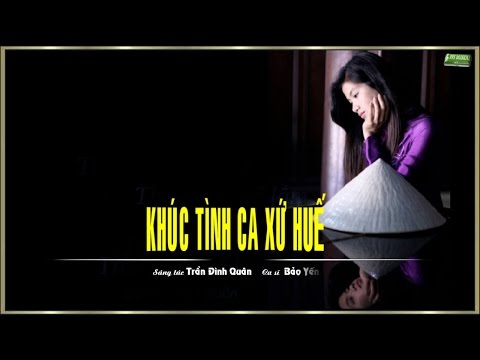 Khúc tình ca xứ Huế Sheet - Bảo Yến