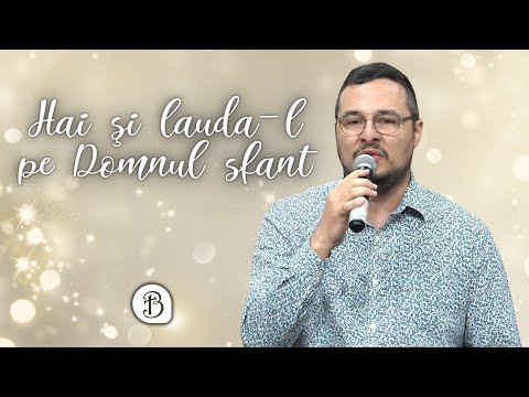 Hai şi lauda-l pe Domnul sfant | Betel Reus | Colind |