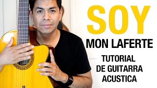 Como tocar - SOY - Mon Laferte   Tutorial de guitarra #22