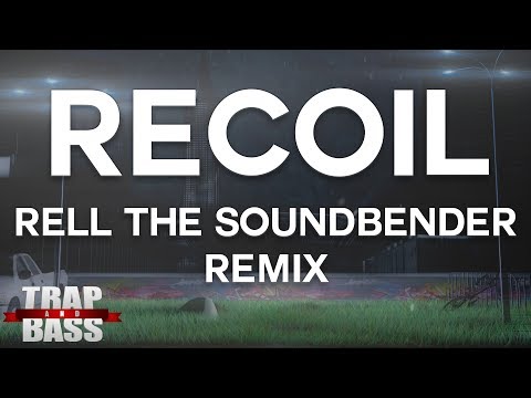 Kayzo & Jordan Alexander - Recoil (Rell The Soundbender Remix)