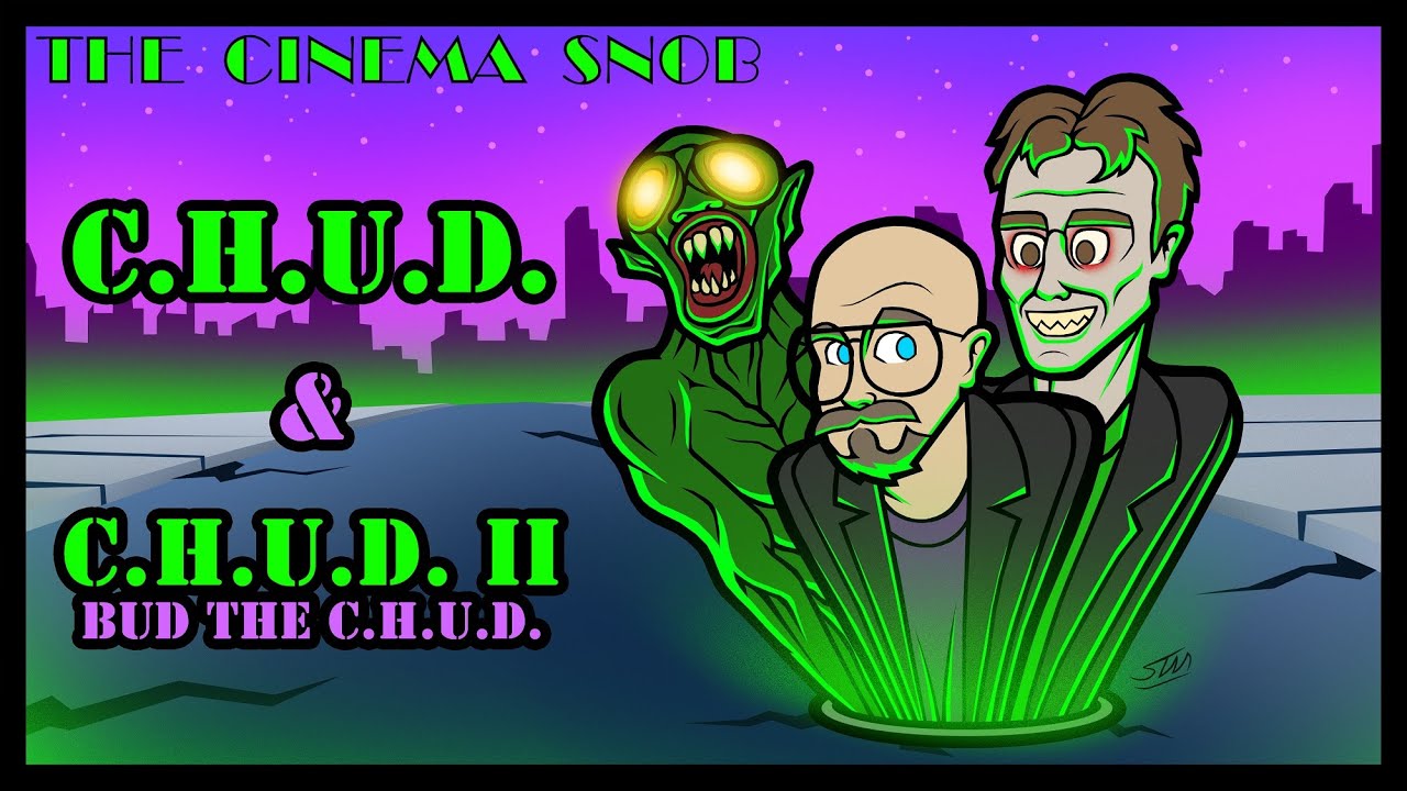 C.H.U.D. | C.H.U.D. II: Bud the Chud - The Cinema Snob