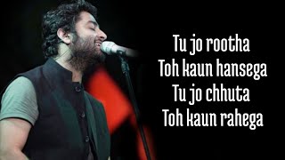 Tera Yaar Hoon Main (Lyrics) Arijit Singh / Rochak