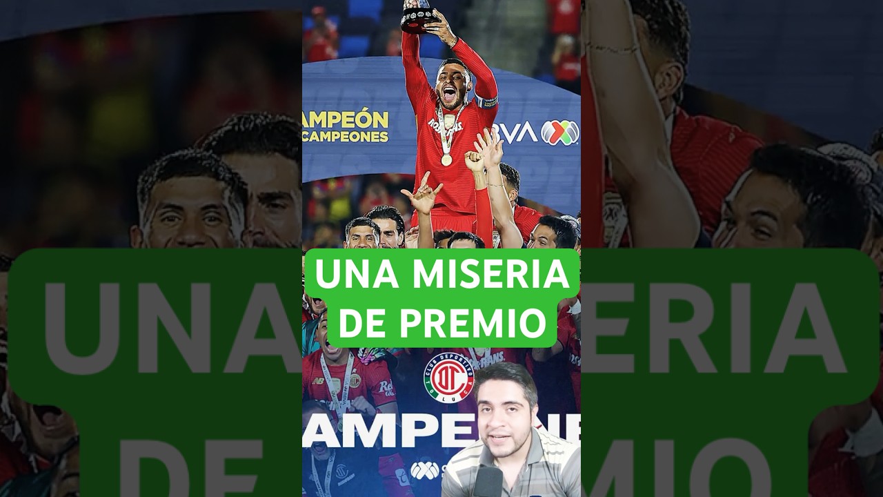 🔥 LA MISERIA que GANÓ EL TOLUCA por GANAR EL CAMPEÓN de CAMPEONES. #ligamx #tolucafc #futbolmexicano