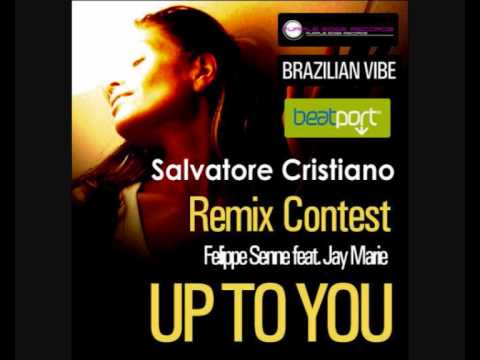Felippe Senne feat. Jay Marie - Up To You (Salvatore Cristiano Remix)