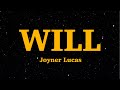 Joyner Lucas - Will (Lyrics) 