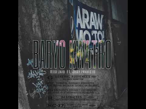 Rtsl zaid - BARYO KWATRO Ft. jhay evaristo (official audio) prod by. BROKID