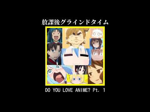 Houkago Grind Time - Do You Love Anime Pt1 / Goremince Anime is Protest part 12 [2019 Goregrind]