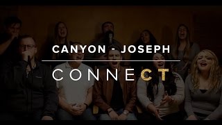 Canyon - Joseph - CONNECT A Cappella