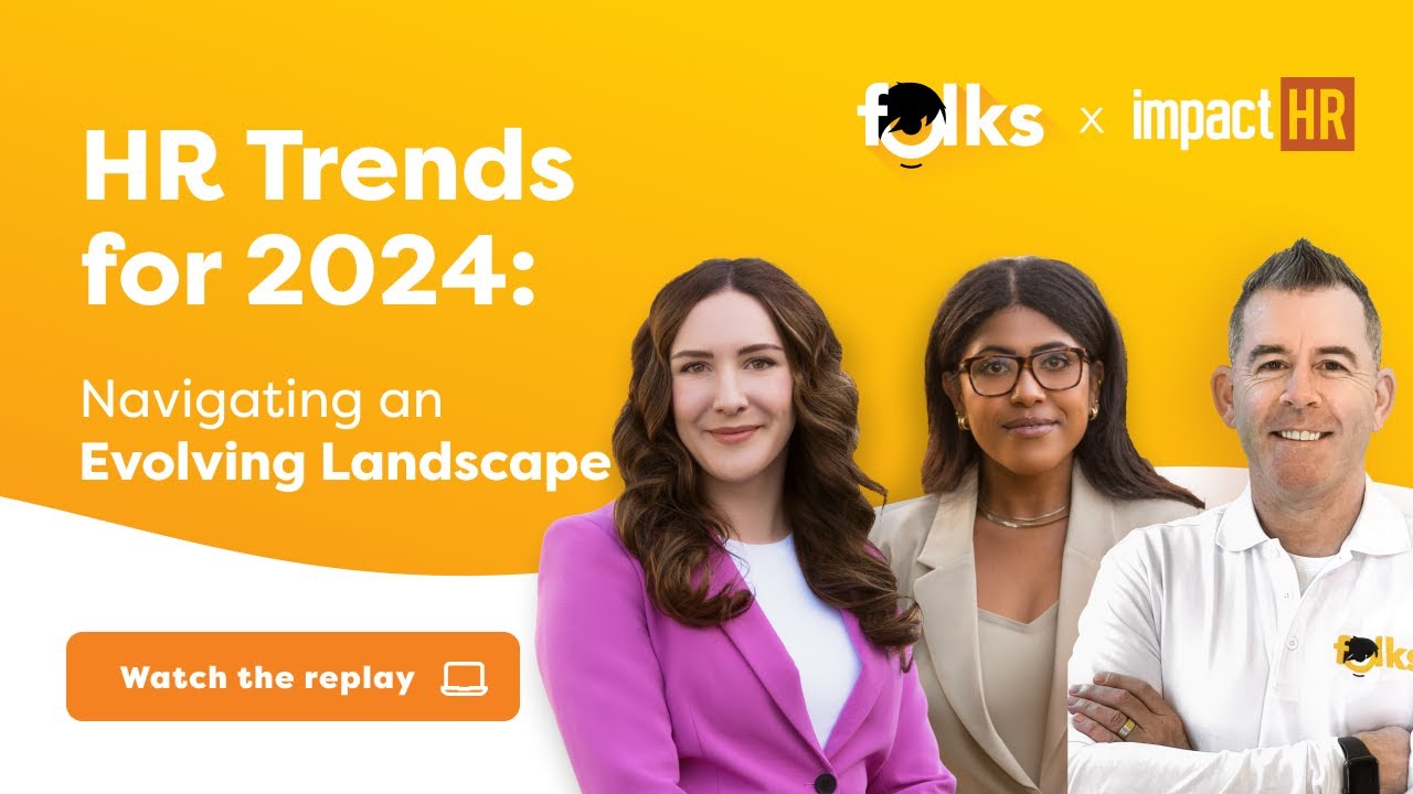 Webinar - HR Trends for 2024: Navigating an Evolving Landscape (Impact HR Inc. & Folks)