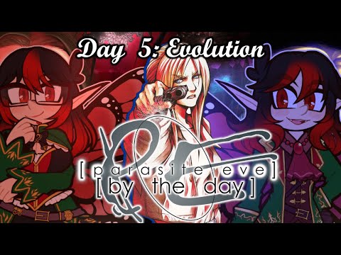 Parasite Eve, By the Day (2025): Day 5: Evolution