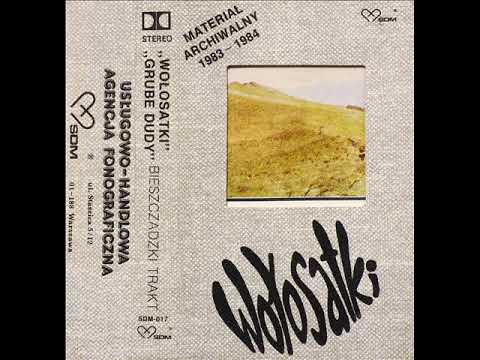 Zespół Wołosatki - Materiał archiwalny 1983 - 1984 ( cała kaseta ) - poezja śpiewana