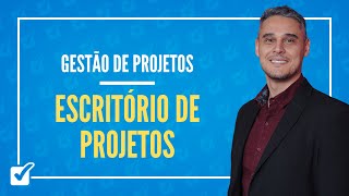 05. Aula de PMO - Escritório de Projetos (Gestão de Projetos)