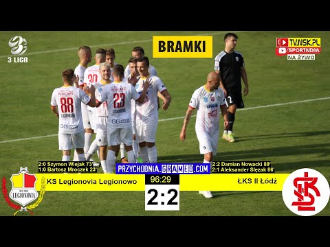 tv.nsk.pl [bramki-lite] KS Legionovia Legionowo - ŁKS II Łódź 2:2 (1:0) 2022-08-21 g. 17:00