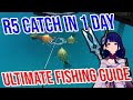 ULTIMATE Fishing Guide For R5 Catch In 1 DAY Genshin Impact