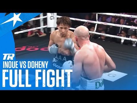 Naoya Inoue vs TJ Doheny | Full Fight HD