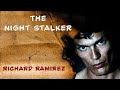 Serial Killer Documentary Richard Ramirez The Night Stalker