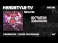 Bodylotion - Always Hardcore 
