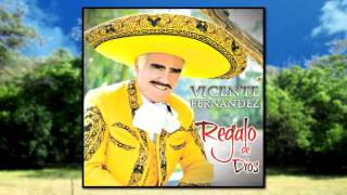 Vicente Fernández - Regalo de Dios - (incluido en su disco &quot;El hombre que màs te amò&quot;)