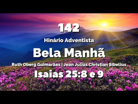 142 - Bela Manhã - Hinário IASD Antigo