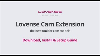 Cam 101 |  Lovense Cam Extension - Download, Installation & Setup Guide