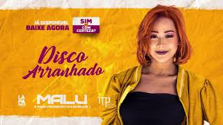 Download lagu Disco Arranhado - Malu mp3