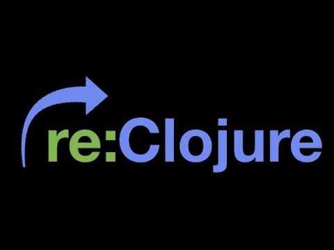 re:Clojure Conference 2021 - Day 1