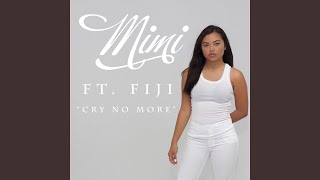 Cry No More (feat. Fiji)