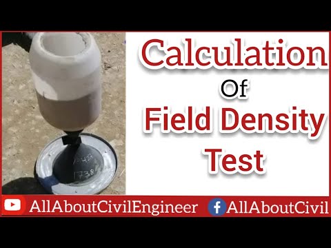 Calculation of Field Density Test (FDT) by Sand Replacement Method | All About Civil Engineer