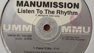 Manumission ‎– Listen To The Rhythm (FM Mix)