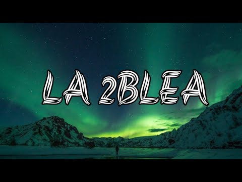 Anuel AA - LA 2BLEA (Letra_Lyrics)