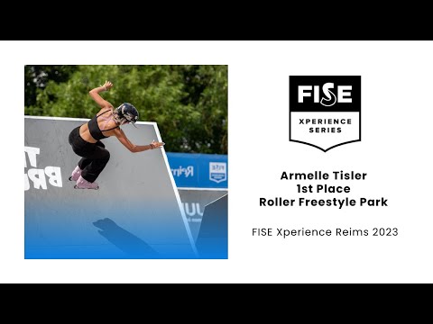 Armelle Tisler - 1st Roller Freestyle Park Women FISE Xperience Reims 2023