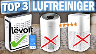 Die besten LEVOIT LUFTREINIGER 2025 | Top 3 Luftreiniger von Levoit